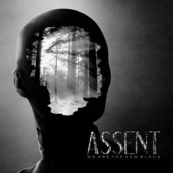 Assent : We Are the New Black
